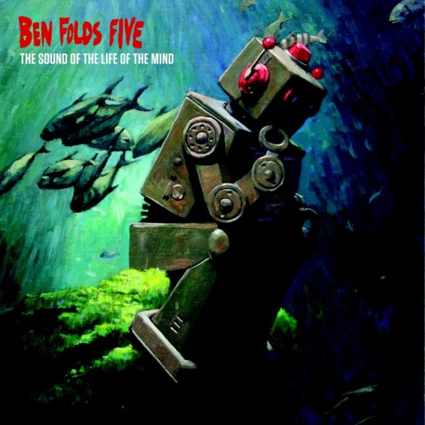 Ben-Folds-Five-The-Sound-Of-The-Life-Of-The-Mind-608x608